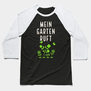 Mein Garten ruft Gartenarbeit Gärtner Baseball T-Shirt